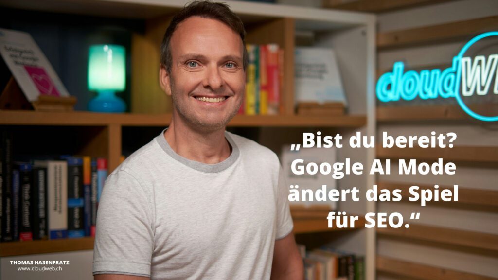 Google AI Mode verändert das SEO Game